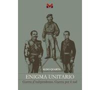 Enigma unitario. Guerre d'indipendenza. Guerra per il sud