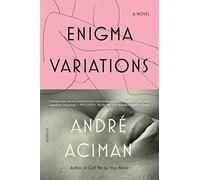 Andre Aciman Enigma Variations (Tascabile)
