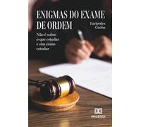 Enigmas do exame de ordem: Não é sobre o que estudar e sim como estudar