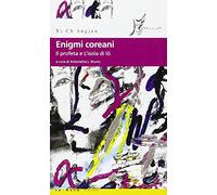 Enigmi coreani. Il profeta e L'isola di io