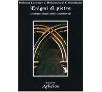 Enigmi di pietra. I misteri degli edifici medievali