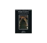 Enigmi di pietra. I misteri degli edifici medievali [Paperback] [Apr 01, 2005] L