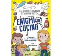 Enigmi in cucina. La squadra A.L.F. e l'indagine della marmellata