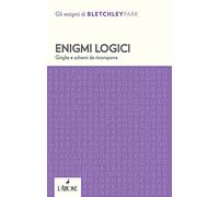 Enigmi logici. Griglie e schemi da ricomporre