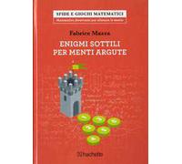Enigmi sottili per menti argute