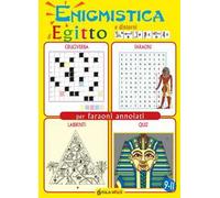 Enigmistica d'Egitto e dintorni per faraoni annoiati