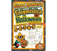 ENIGMISTICA DI HALLOWEEN per bambini 5-9 anni con soluzioni - Staro Bravera: Labirinti, cerca parole, giochi di logica, trova le differenze e tante ... allenare attenzione, logica e concentrazione