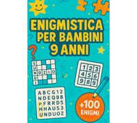 Enigmistica Per Bambini 9 Anni: +100 Enigmi con soluzioni potenziano logica, memoria e concentrazione con livelli progressivi.