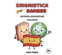 Enigmistica per Bambini: Passatempi Divertenti per Imparare e Ripassare Giocando