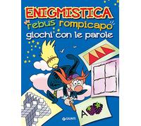 Enigmistica. Rebus, rompicapo e giochi con le parole