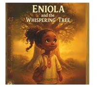 Eniola and The Whispering Tree