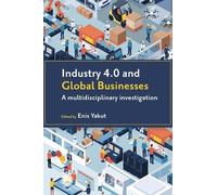 Enis Yakut Industry 4.0 and Global Businesses (Copertina rigida)
