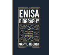 ENISA BIOGRAPHY: From Brooklyn to Global Stardom