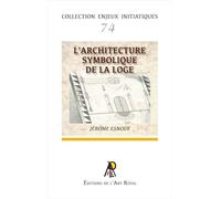 Enjeux initiatiques 74 : L'architecture de la Loge