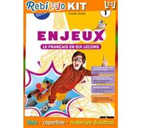 ENJEUX VOLUME 1 + MON TUTO 1 + GRAMMAIRE POUR TOUS (9788829863884) - Libro Scolastico + Kit Scuola con Copertine Rebillo