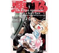 Enji The B-Rank Adventurer with a Scary Face Becomes a Father for th (Tascabile)