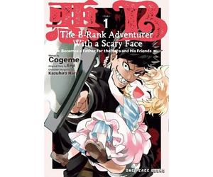 Enji The B-Rank Adventurer with a Scary Face Becomes a Father for th (Tascabile)