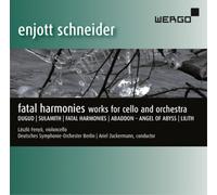 Enjott Schneide Enjott Schneider: Fatal Harmonies: Works for Cello and Orch (CD)