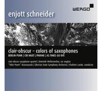Enjott Schneider Enjott Schneider: Clair-Obscur - Colours of Saxophones (CD)