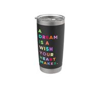 Enjoy A Dream is A Wish Your Heart Makes Cool Quotes Graphic Bicchiere termico in acciaio inox doppia parete