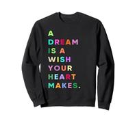 Enjoy A Dream is A Wish Your Heart Makes Cool Quotes Graphic Felpa