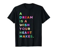 Enjoy A Dream is A Wish Your Heart Makes Cool Quotes Graphic Maglietta