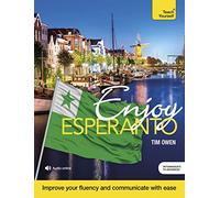 Enjoy Esperanto: Intermediate to Upper Intermediate Course