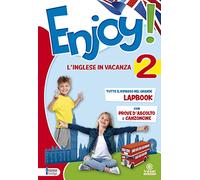 Enjoy! L'inglese va in vacanza. Per la Scuola elementare (Vol. 2)