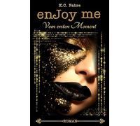 enJoy me: Vom ersten Moment: 1