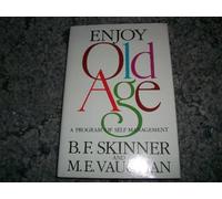 Enjoy Old Age: A Program of Self-Management