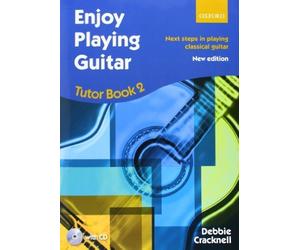 Enjoy Playing Guitar Tutor Book 2 + CD: Next steps in playing classical guitar by Cracknell, Debbie (2012) Sheet music
