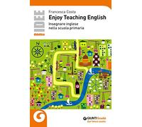 Enjoy Teaching English. Insegnare inglese nella scuola primaria