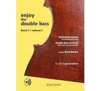 Enjoy the Double Bass - Double Bass method (with piano accompaniment) - Double Bass (and Piano) Sheet Music - Bote & Bock (BB 3665): Kontrabassschule ... Band 1. Kontrabass (und Klavier).