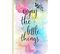 Enjoy the Little Things - A Pastel Aesthetic Journal, 120 lined pages