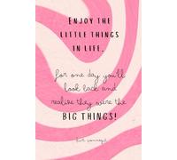 Enjoy the Little Things in Life Pink Journal