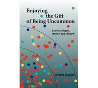 Willem Kuipers Enjoying the Gift of Being Uncommon (Tascabile)