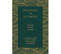 Enjoying the Ultimate: Commentary on the Nirvana Chapter of the Chinese Dharmapada