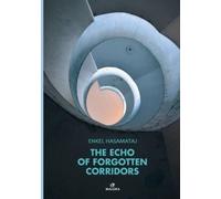 Enkel Hasamataj The Echo of Forgotten Corridors (Tascabile)