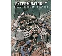 Enki Bilal Jean-Pierre Dionnet Igor B Exterminator 17 Gesamta (Copertina rigida)
