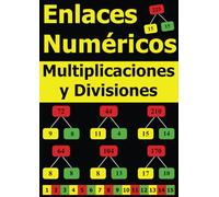 Enlaces Numéricos: Multiplicaciones y Divisiones