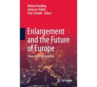 Michael Kaeding Enlargement and the Future of Europe (Tascabile)