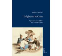 Enlightened by China. Representations and Myths in 18th-Century Europe - C...