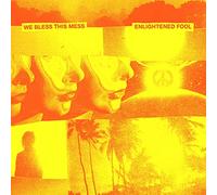 We Bless This Mess Enlightened Fool (+ Download) (Vinyl LP)