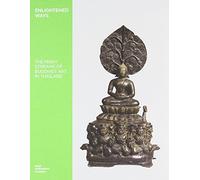 Enlightened Ways: The Many Streams of Buddhist Art in Thailand by Heidi Tan (2012-01-30)