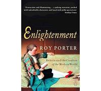 Enlightenment: Britain and the Creation of the Modern World