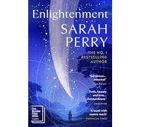 Enlightenment: Longlisted for the Booker Prize 2024: A beautiful summer read about love, mystery and unlikely friendship from the #1 Sunday Times bestselling author