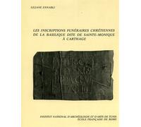 Ennabli,Liliane. - Les inscriptions funéraires chrétiennes de la Basilique dite
