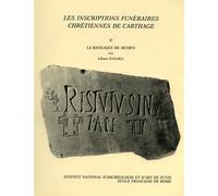 Ennabli,Niliane. - Les inscriptions funéraires chrétiennes de Carthage. Vol.II: