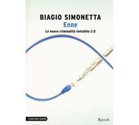 Enne. La nuova criminalità invisibile 2.0