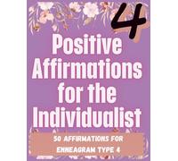 Enneagram-Inspired Coloring Book Type 4: Calming patterns, inspiration, positive growth, hope, and healing: Type 4: The Individualist